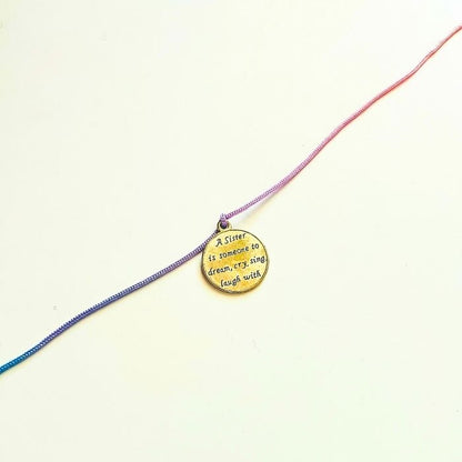 A sister is someone to dream cry sing laugh with Rakhi